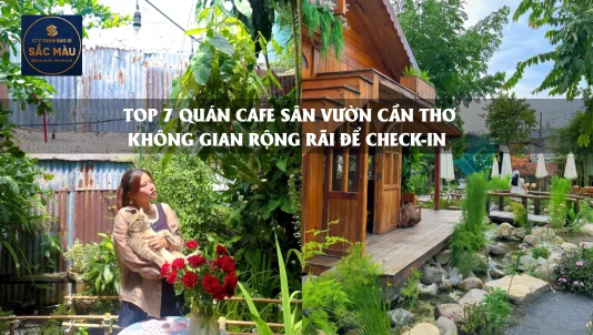 Top 10 cafe sân vườn Cần Thơ không gian rộng để check-in